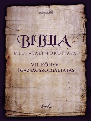 cover image of A Biblia Megtalált Fordítása. VII. Könyv
